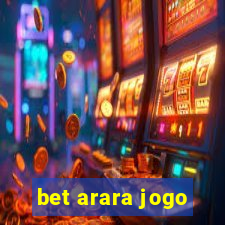 bet arara jogo